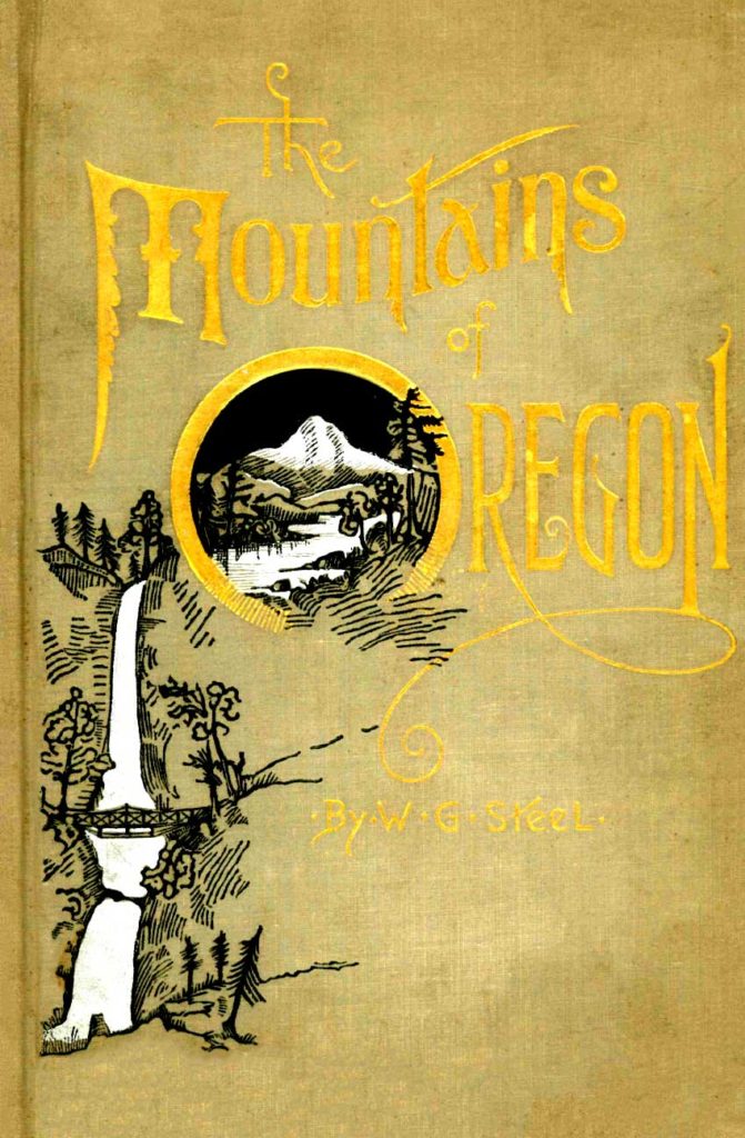 The Mountains of Oregon – Steel 1890