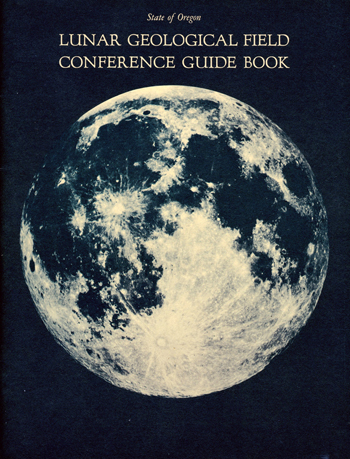 Lunar Geological Field Conference Guide Book, Crater Lake Geology Field Trip 1965